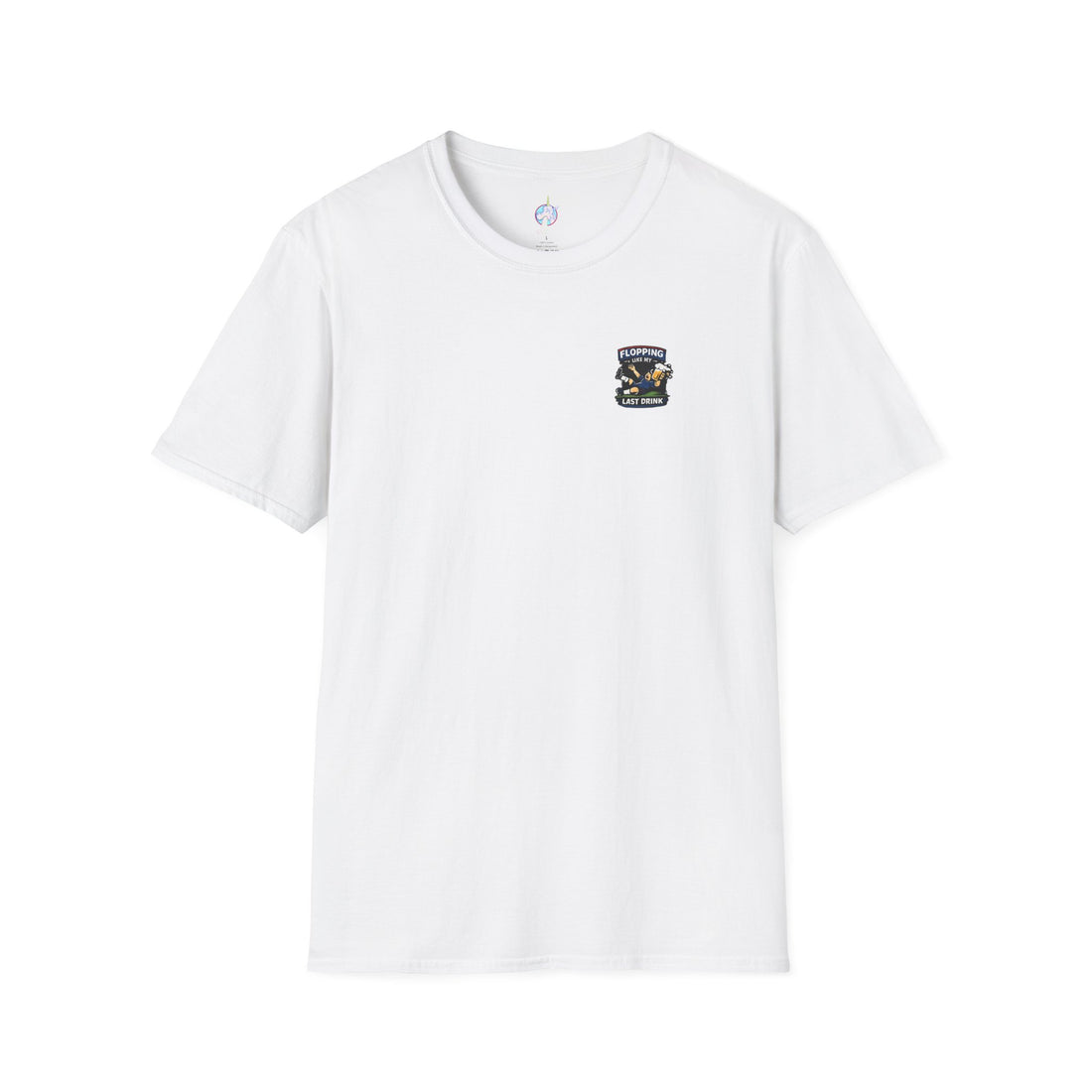 Flopping Like My Last Drink T-Shirt – Funny Bar &amp; Beer Drinking Tee