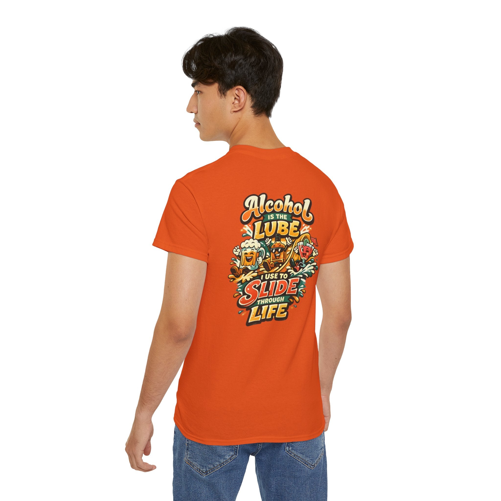 Alcohol Is The Lube I Use To Slide Through Life T-Shirt