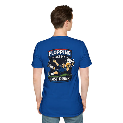 Flopping Like My Last Drink T-Shirt – Funny Bar &amp; Beer Drinking Tee