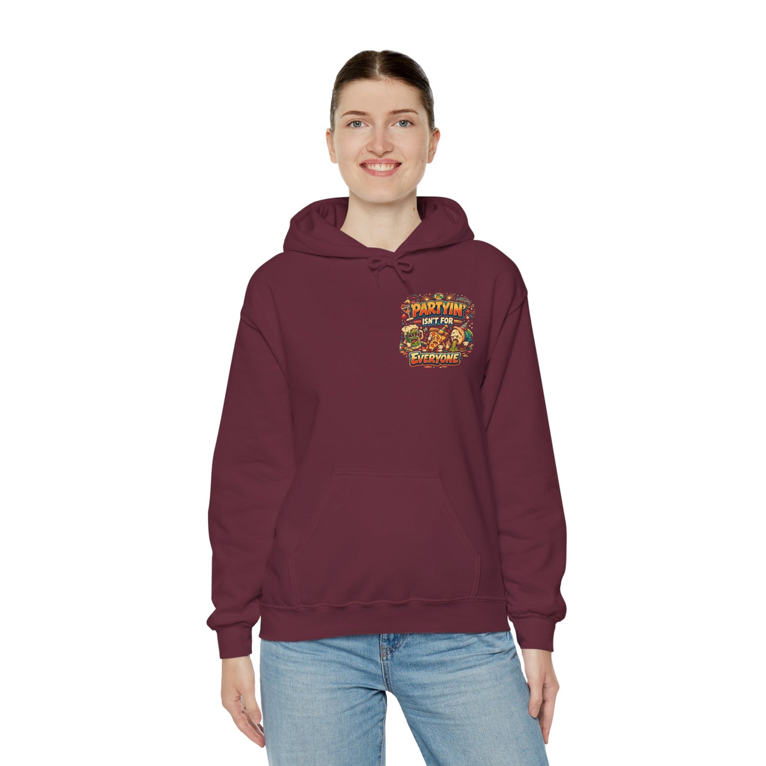 Partyin Isnt For Everyone Funny Hoodie