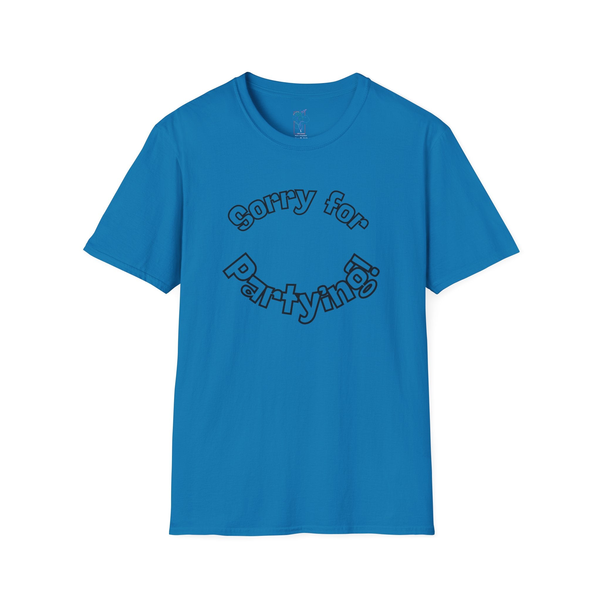 Sorry for Partying T-Shirt