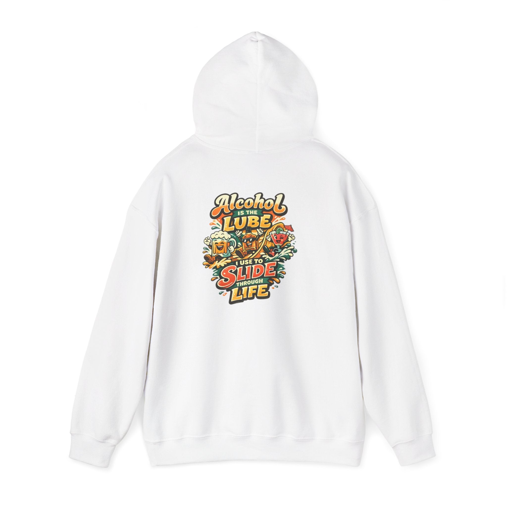 Alcohol Is The Lube I Use To Slide Through Life Funny Hoodie