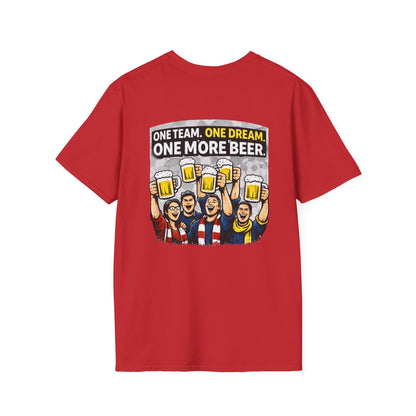 One Team One Dream One More Beer T-Shirt