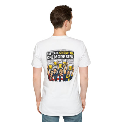One Team One Dream One More Beer T-Shirt