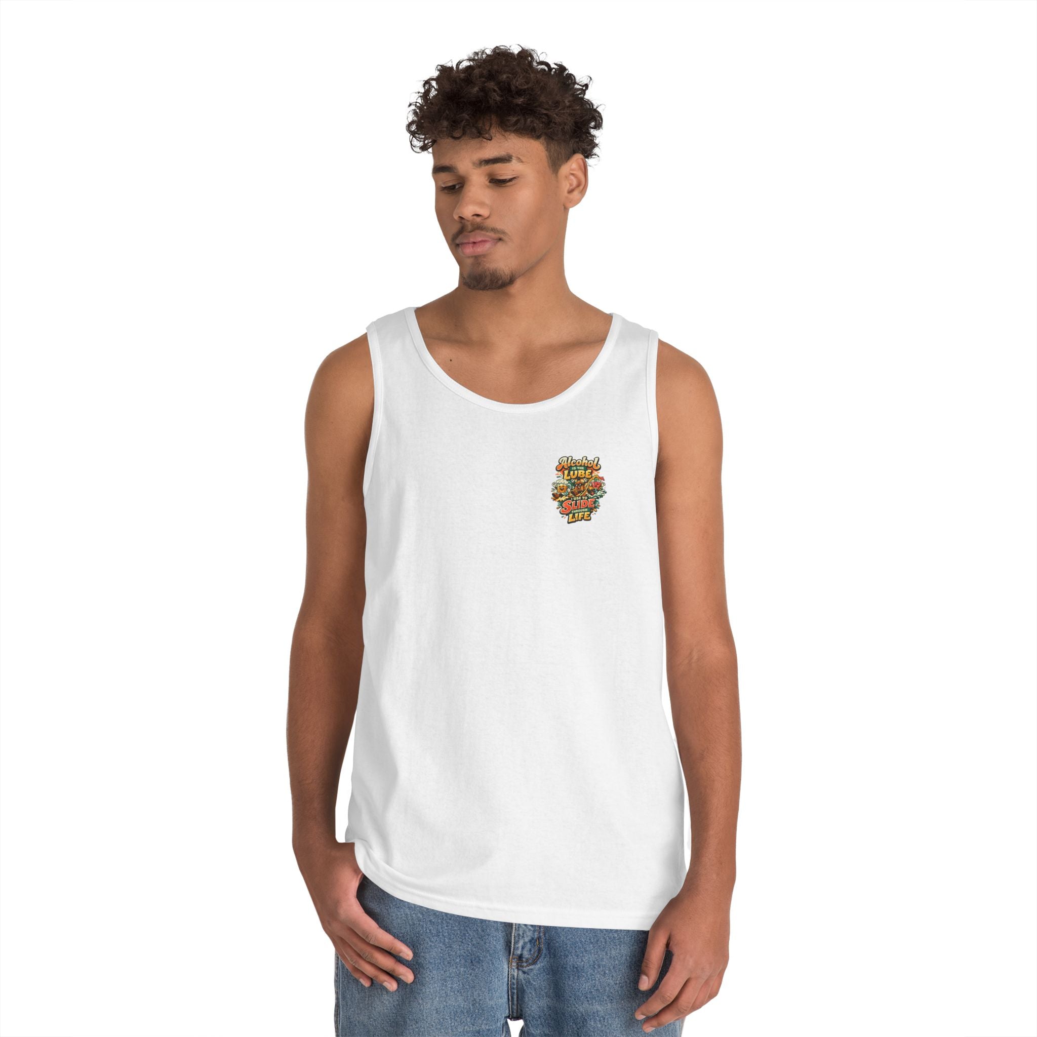 Alcohol Is The Lube I Use To Slide Through Life Funny Tank Top