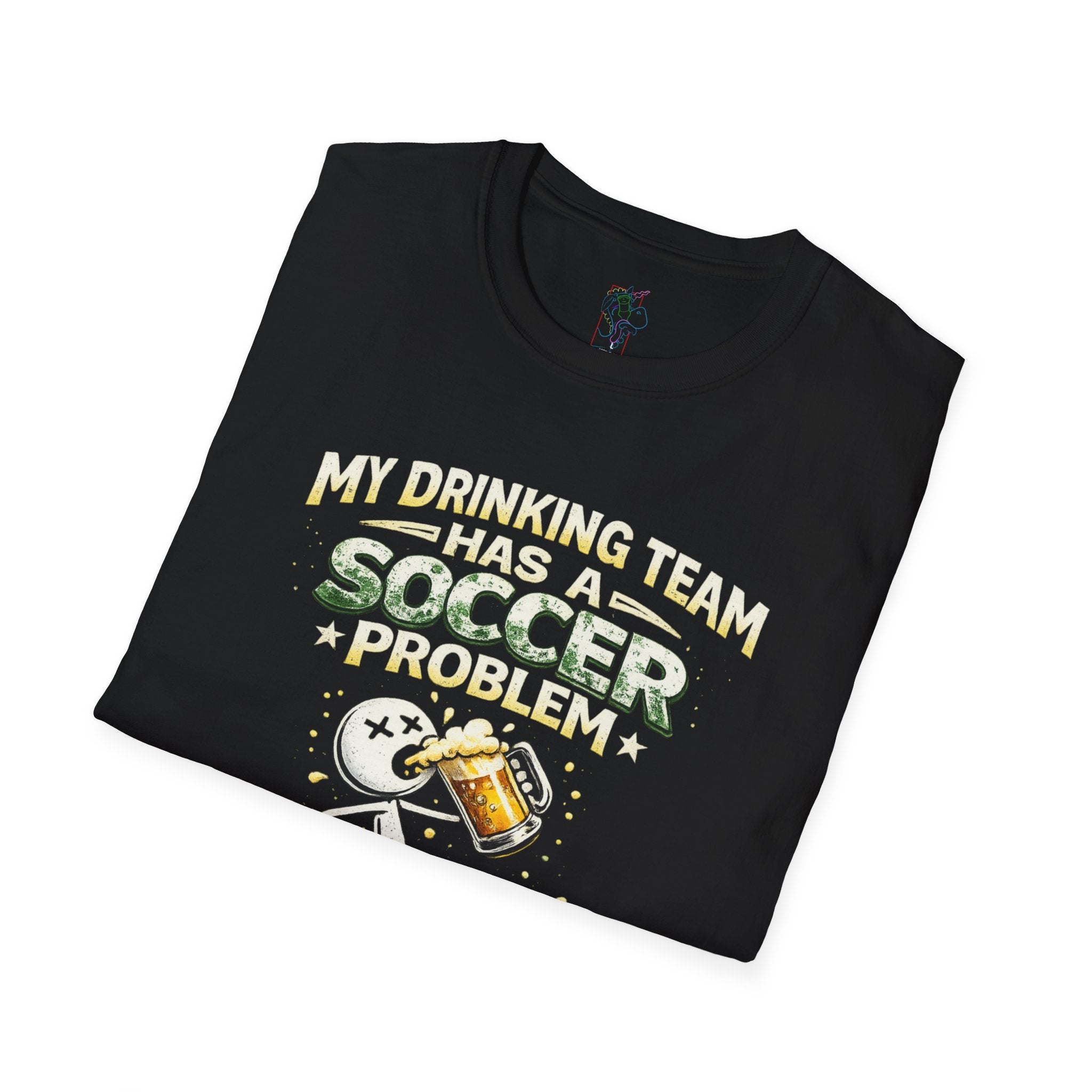 Soccer T-Shirt — "My Drinking Team Has a Soccer Problem" Funny Soccer Fan Tee