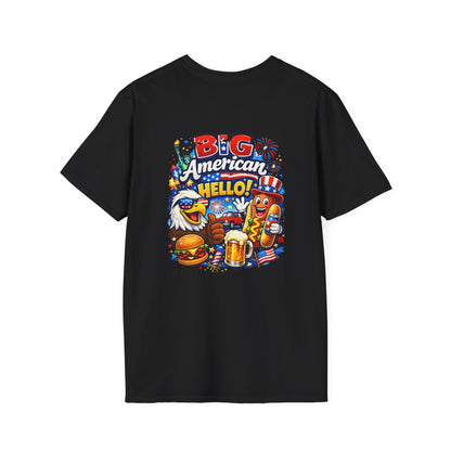 Big American Hello Funny T-Shirt Sarcastic Patriotic Graphic Tee Funny USA Gift 4th of July Novelty American Slogan Tee