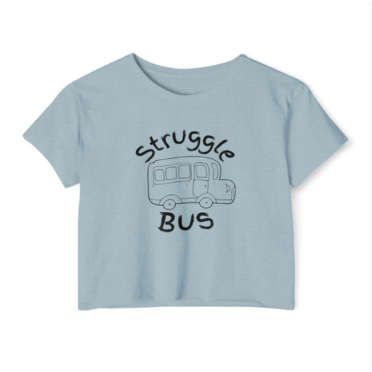 Struggle Bus Festival Crop Top