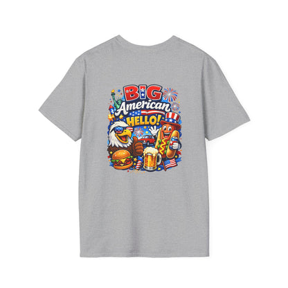 Big American Hello Funny T-Shirt Sarcastic Patriotic Graphic Tee Funny USA Gift 4th of July Novelty American Slogan Tee