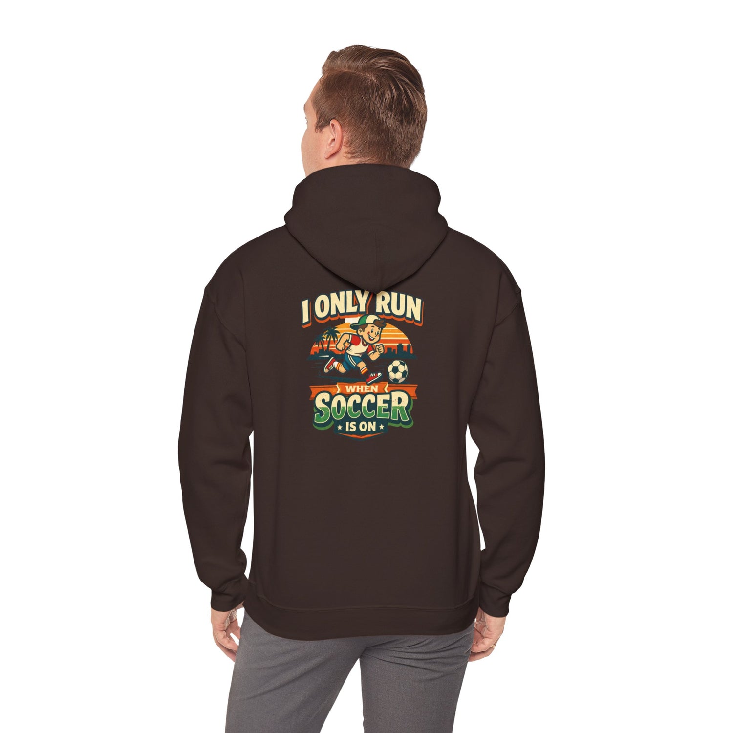 I Only Run When Soccer Is On Funny Hoodie