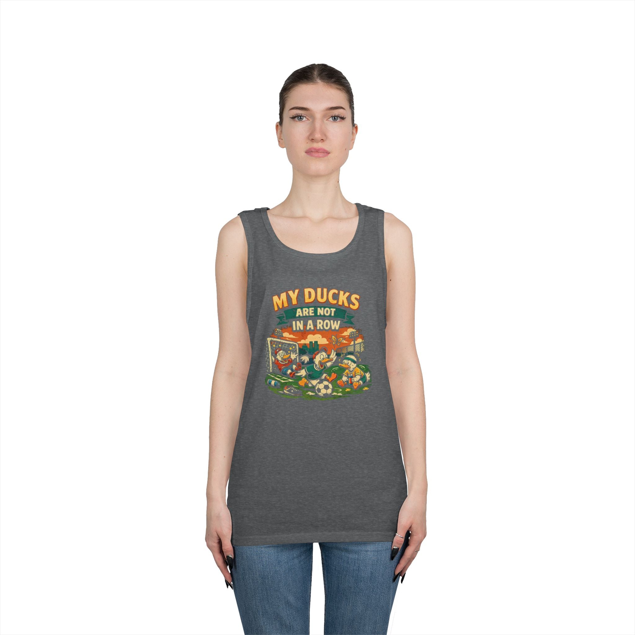 My Ducks Are Not In A Row Funny Tank Top
