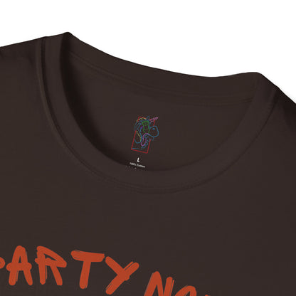 T-Shirt — “Party Now, Adult Later” Funny Party Graphic Tee