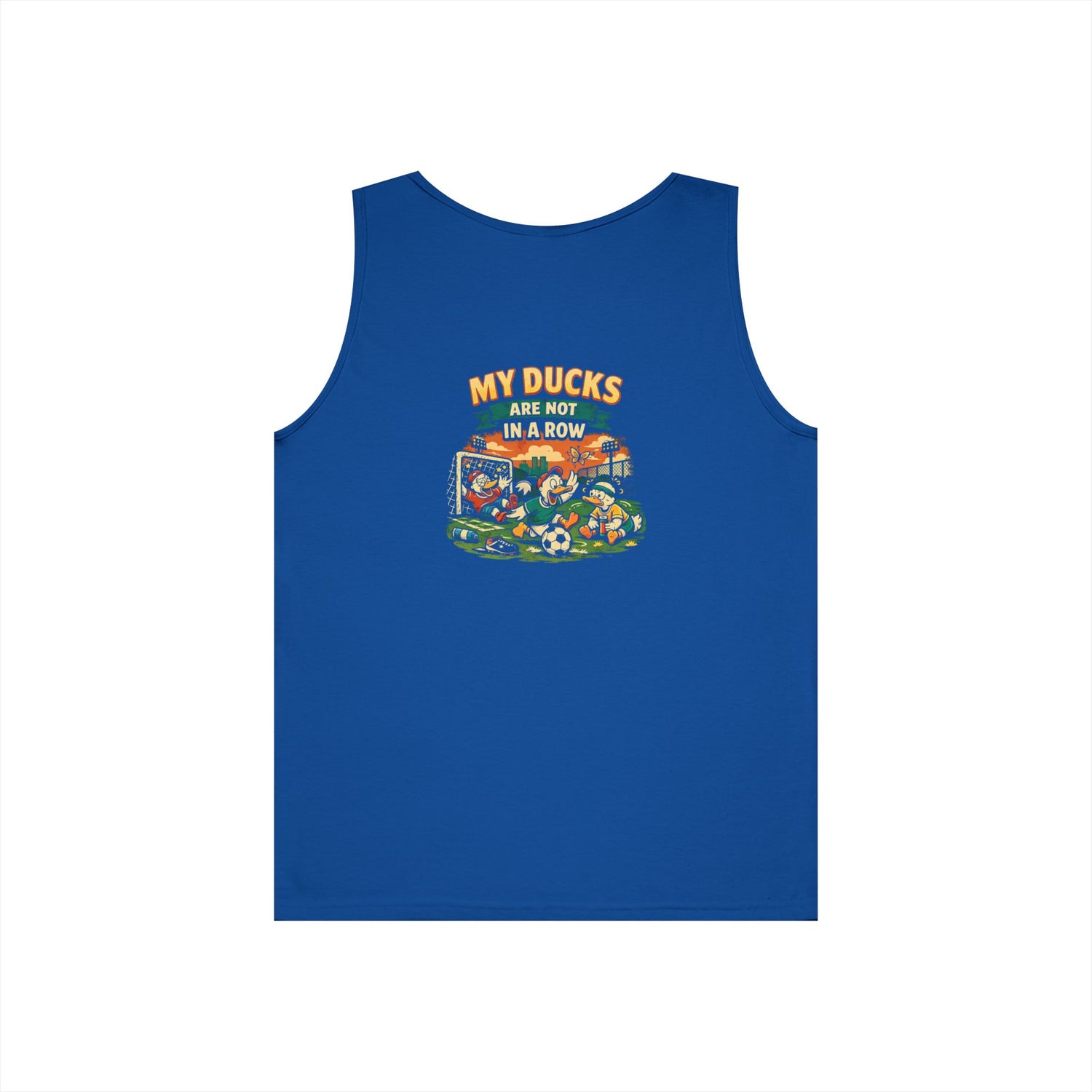 My Ducks Are Not In A Row Funny Tank Top
