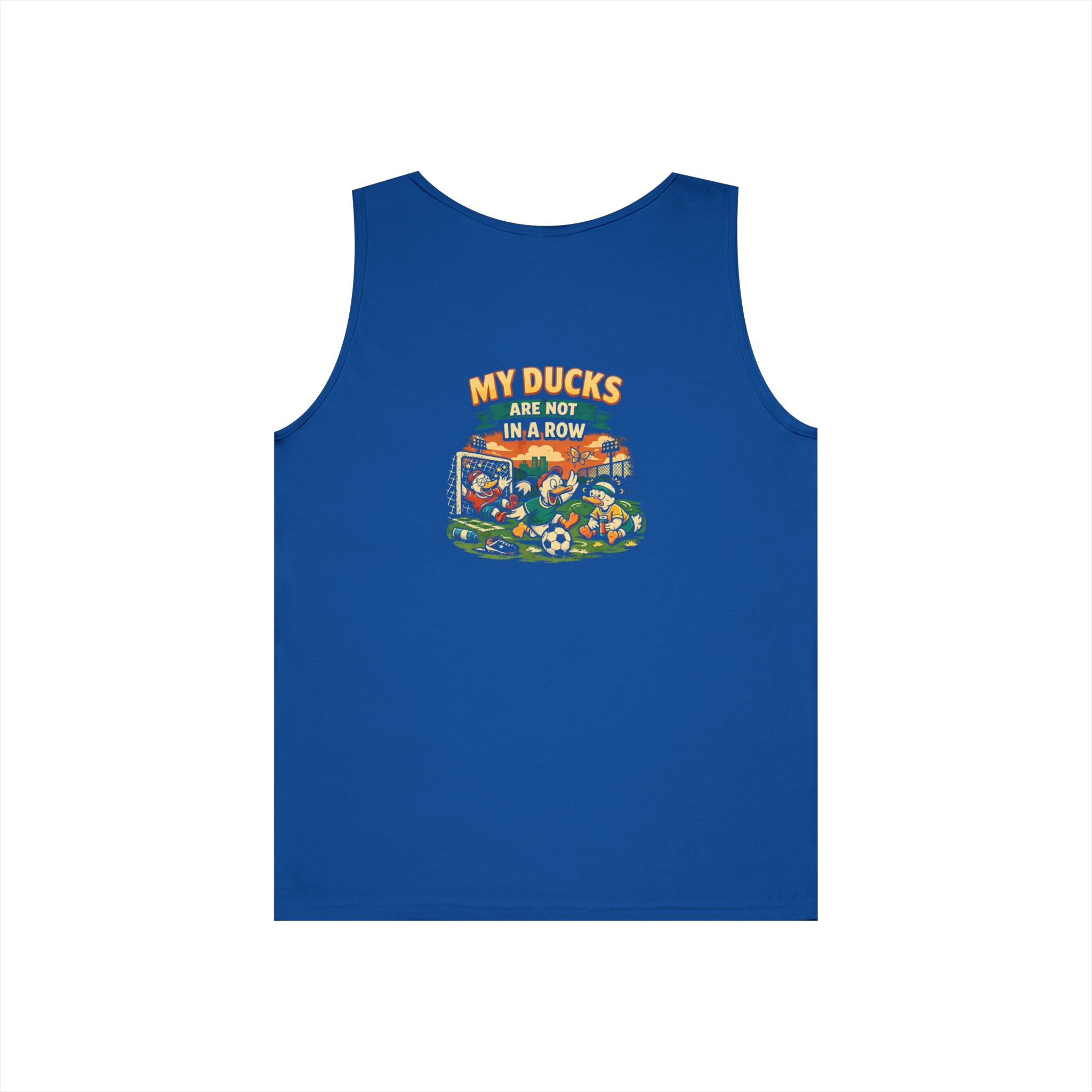 My Ducks Are Not In A Row Funny Tank Top