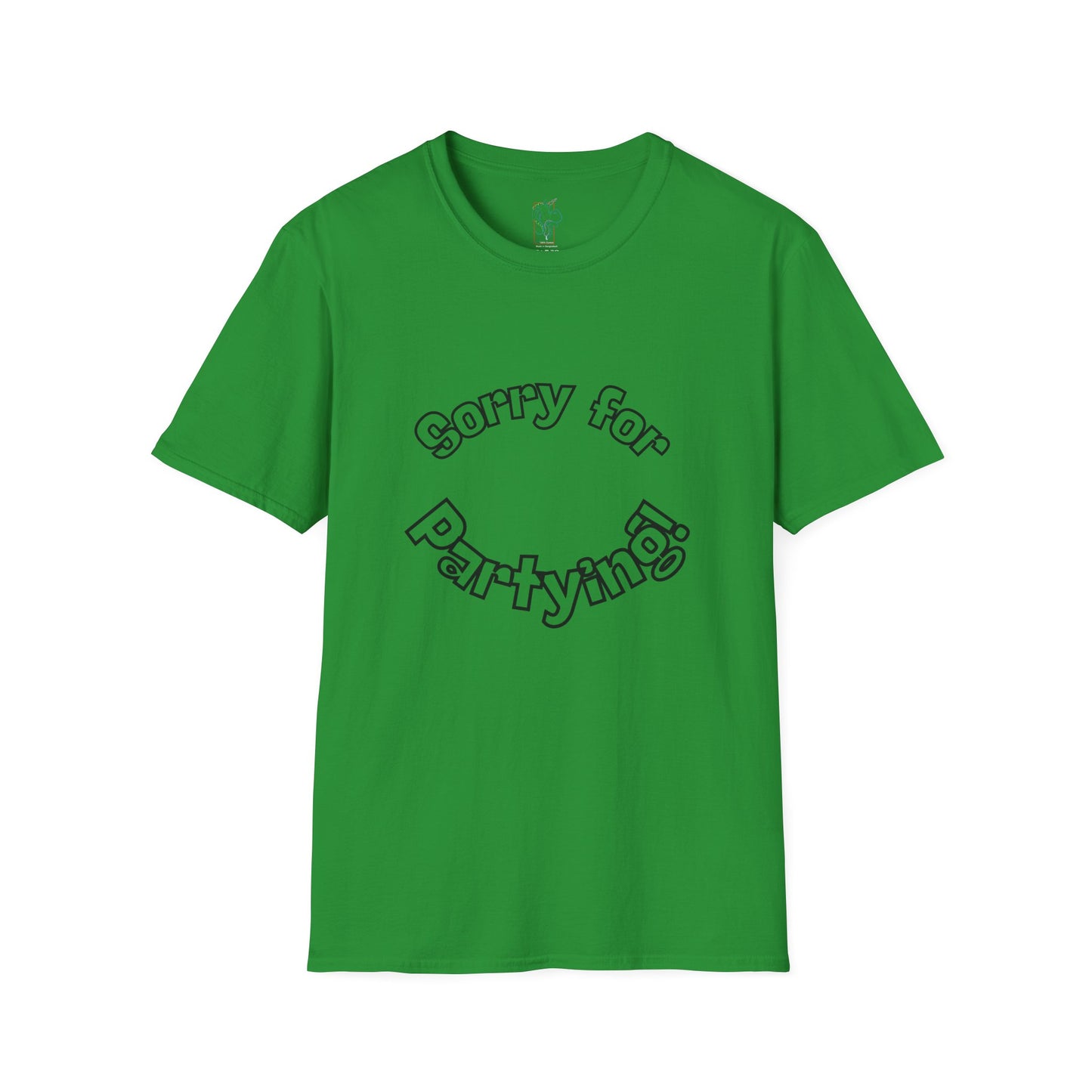Sorry for Partying T-Shirt