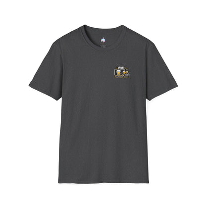 VAR "Very Alcoholic Review" Soccer T-Shirt — Beer Referee Graphic Tee