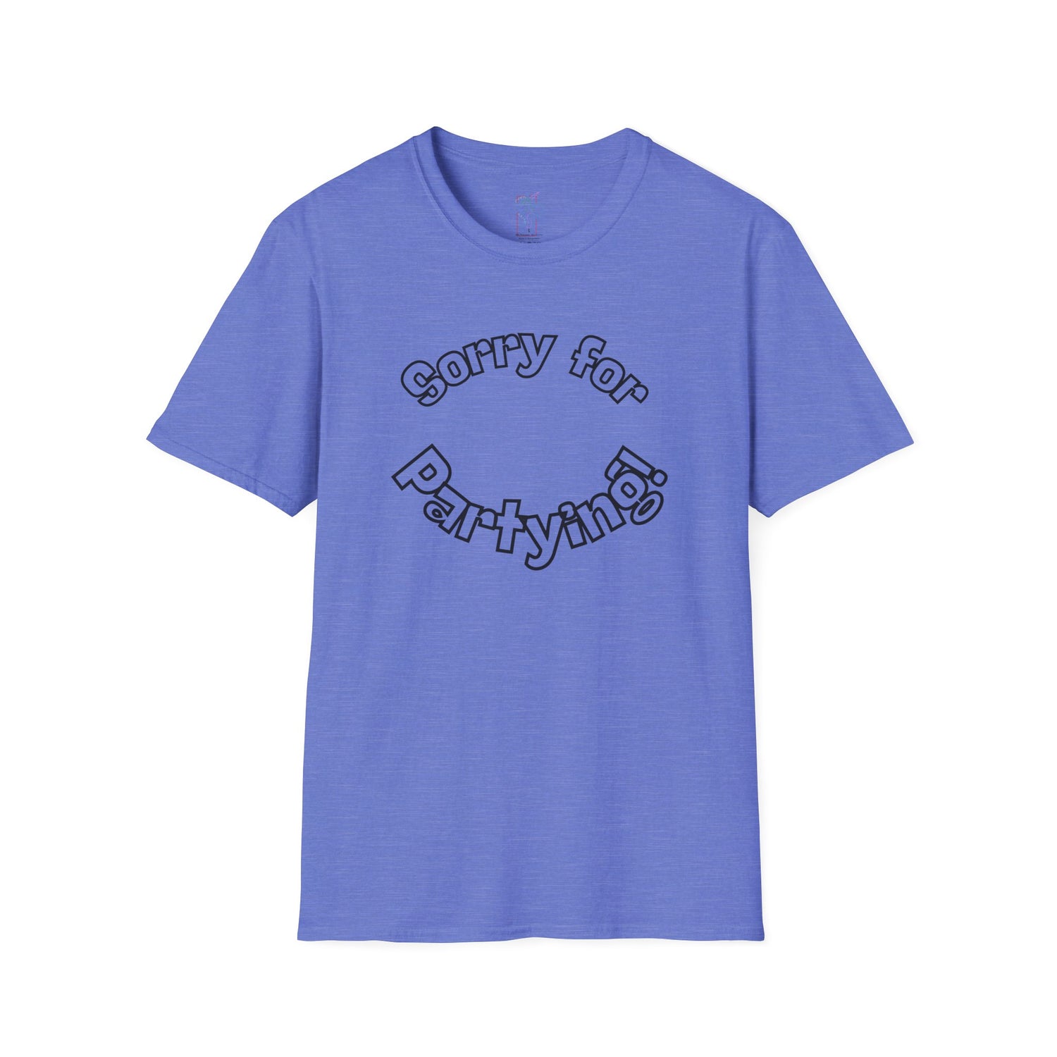 Sorry for Partying T-Shirt