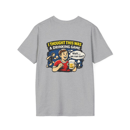 Funny "I Thought This Was a Drinking Game" T-Shirt Soccer Related