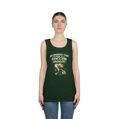 Soccer Drinking Team Tank Top – "My Drinking Team Has a Soccer Problem"