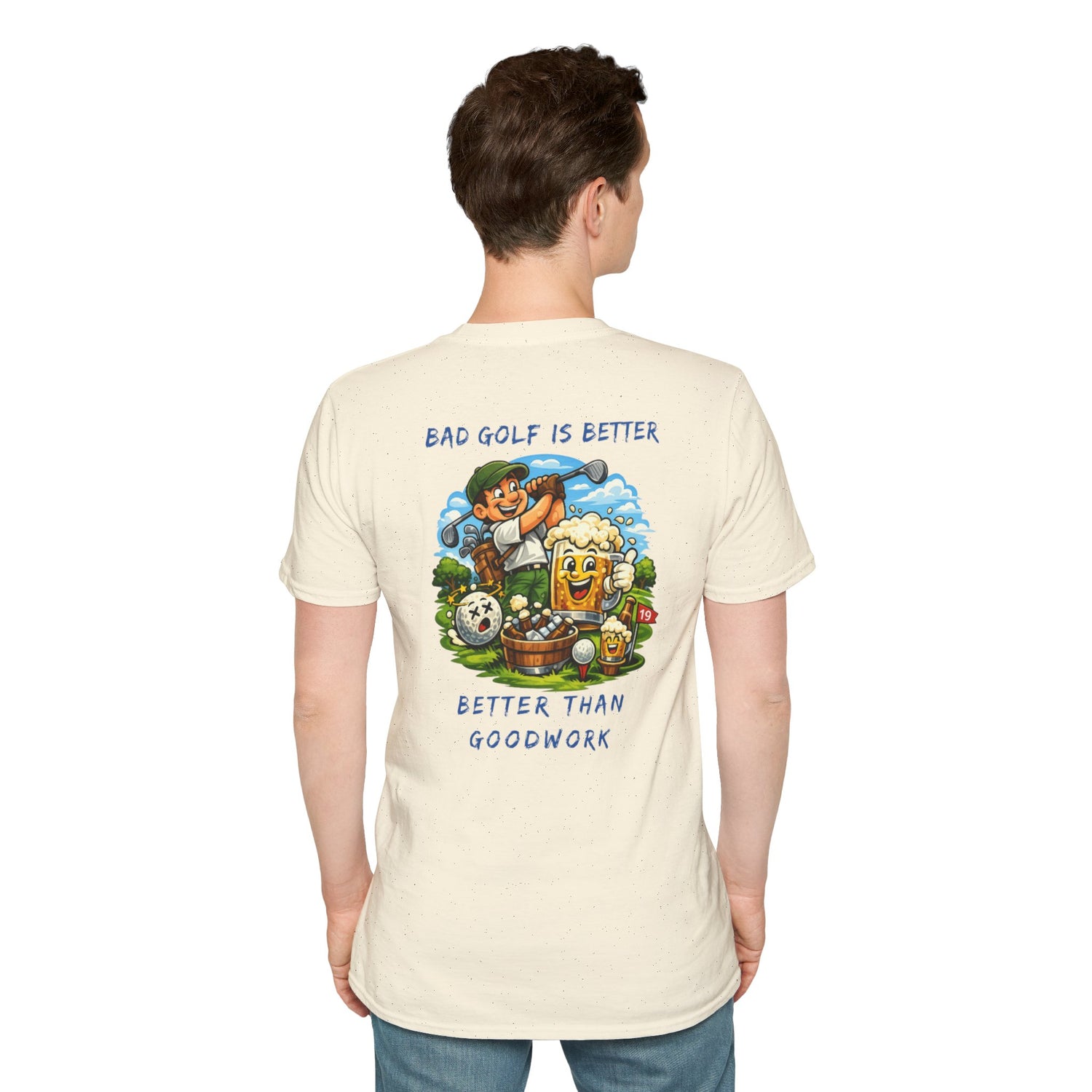 Golf Graphic T-Shirt — "Bad Golf Is Better, Better Than Goodwork" Cartoon Tee